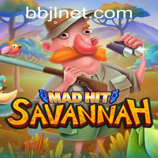 Unveiling MadHitSavannah: A Deep Dive into the Exciting New Game BBJL